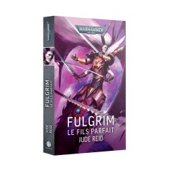 Roman: Fulgrim le Fils Parfait